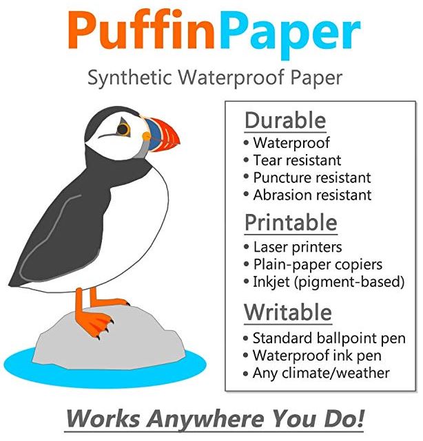 Waterproof Paper  PuffinPaper works anywhere you do :-)