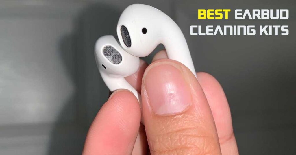 4 Best Earbuds Cleaning Tools & Kits in 2024 Nerd Techy
