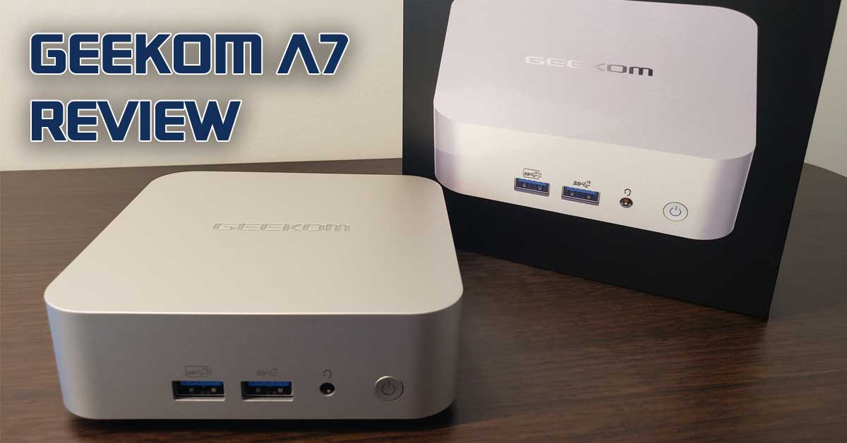 GEEKOM-A7-REVIEW