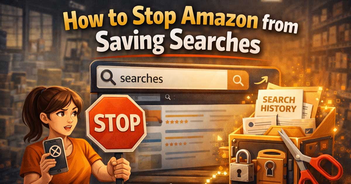 How to Stop Amazon from Saving Searches