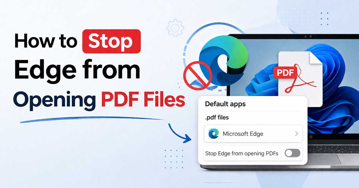 How to Stop Edge from Opening PDF Files