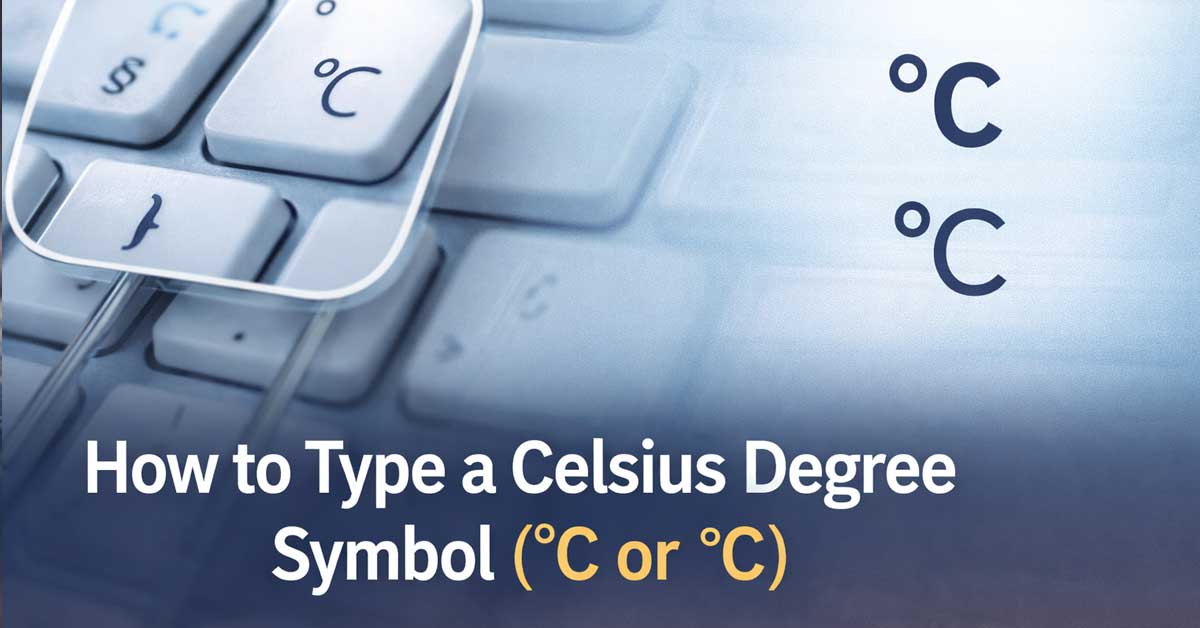 How to Type a Celsius Degree Symbol