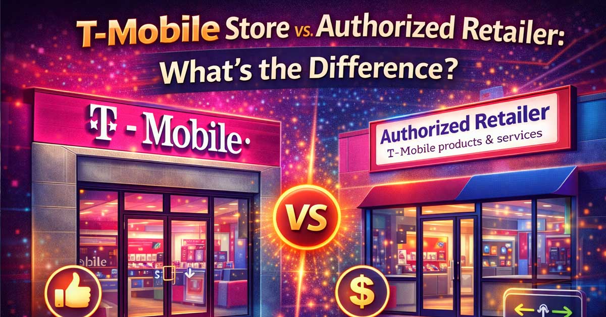 T-Mobile-Store-vs-Authorized-Retailer-Whats-the-Difference