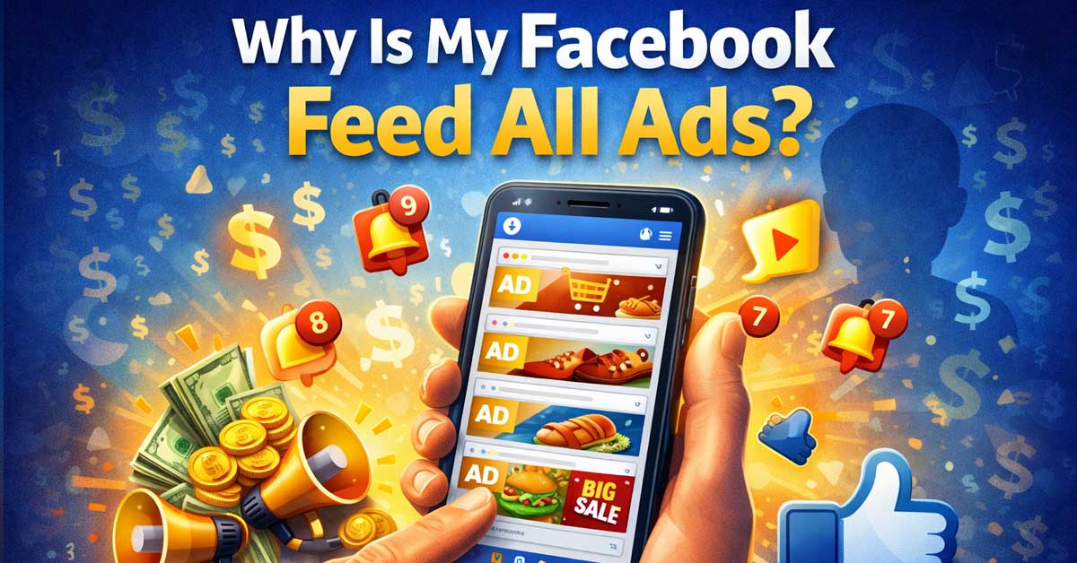 Why-Is-My-Facebook-Feed-All-Ads