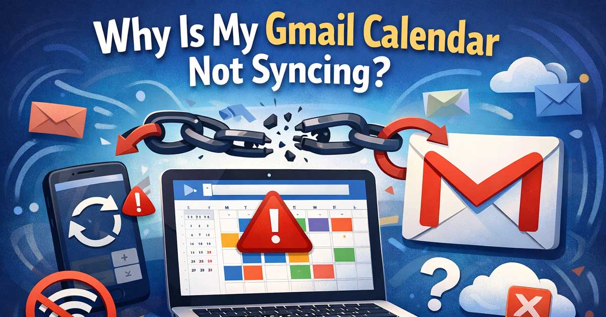 Why Is My Gmail Calendar Not Syncing