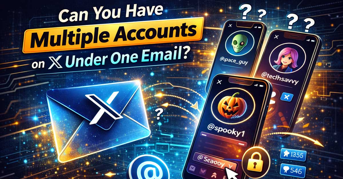 can you have multiple accounts on x under one email