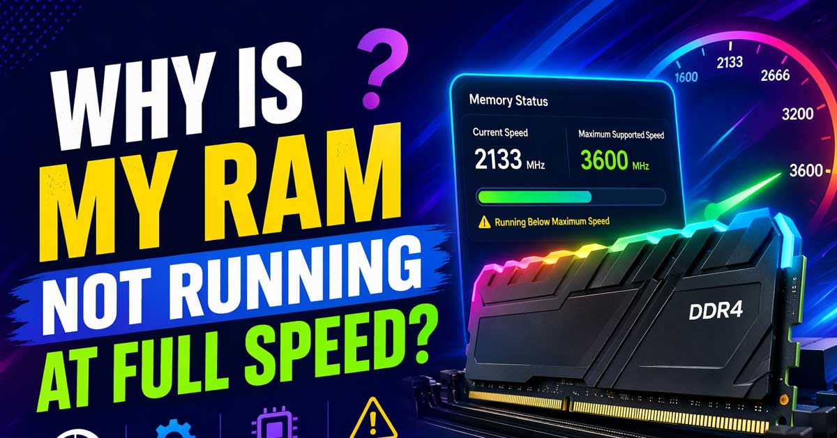 Why-Is-My-RAM-Not-Running-at-Full-Speed